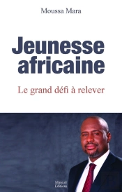 Jeunesse Africaine ; Le Grand Défi À Relever
