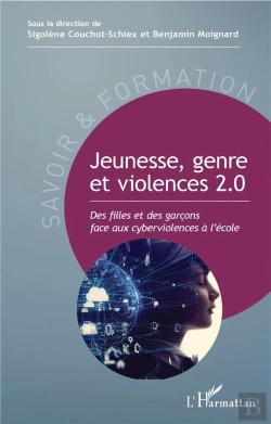 Bertrand.pt - Jeunesse, Genre Et Violences 2.0 ; Des Filles Et Des Garçons Face Aux Cyberviolences À L'École