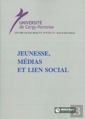 Jeunesse, Médias Et Lien Social