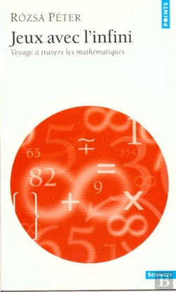 Bertrand.pt - Jeux Avec L'Infini. Voyage A Travers Les Mathematiques