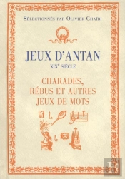 Jeux D'Antan : Charades  Rebus Et Compagnie