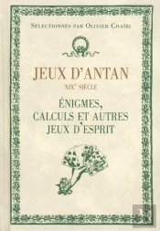 Jeux D'Antan : Enigmes  Calculs Et Compagnie