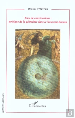 Bertrand.pt - Jeux De Constructions ; Poetique De La Geometrie Dans Le Nouveau Roman