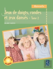 Jeux De Doigts, Rondes Et Jeux Dansés - Tome 2 (+ Cd Audio)