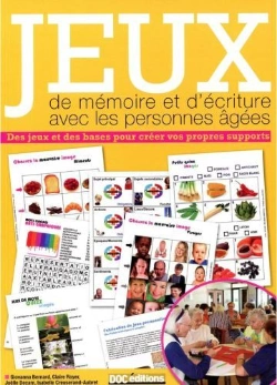 Bertrand.pt - Jeux De Mémoire Et D'Écriture Avec Les Personnes Âgées ; Des Jeux De Bases Pour Créer Vos Propres Supports