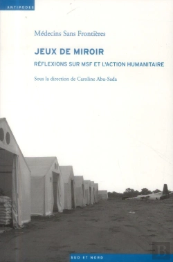 Bertrand.pt - Jeux De Miroir ; Réflexions Sur Msf Et L'Action Humanitaire