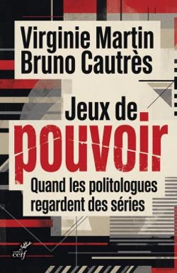 Bertrand.pt - Jeux De Pouvoir : Quand Les Politologues Regardent Des Séries
