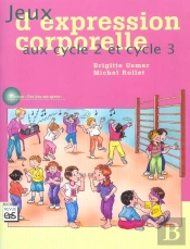 Jeux D'Expression Corporelle Aux Cycle 2 Et Cycle 3