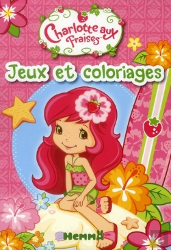 Bertrand.pt - Jeux Et Coloriages Charlotte Aux Fraises