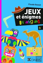 Jeux Et Énigmes En Anglais Tome 3