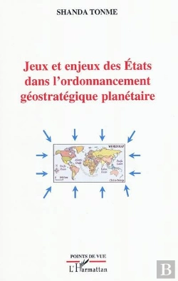 Bertrand.pt - Jeux Et Enjeux Des États Dans L'Ordonnancement Géostratégique Planétaire