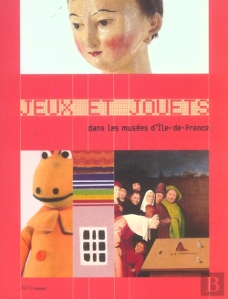 Bertrand.pt - Jeux Et Jouets Dans Les Musees D'Ile-De-France