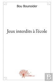Jeux Interdits À L'École