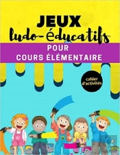 Jeux Ludo-Educatifs Pour Cours Elementaire - Cahier D'Activites - Mots Meles  Coloriages  Labyrint