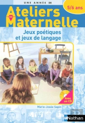 Jeux Poetiques Et Jeux De Langage Ateliers Maternelle 5/6 Ans + Cd