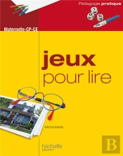 Jeux Pour Lire ; Maternelle, Cp, Ce