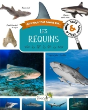 Jeux Pour Tout Savoir Sur... : Les Requins