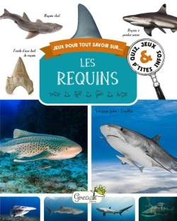 Bertrand.pt - Jeux Pour Tout Savoir Sur... : Les Requins