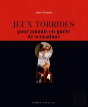 Jeux Torrides Pour Amants En Quête De Sensations