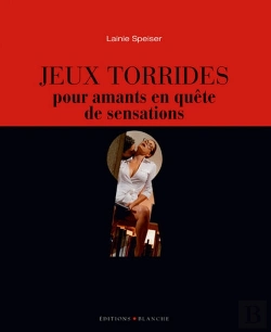 Bertrand.pt - Jeux Torrides Pour Amants En Quête De Sensations