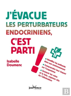 Bertrand.pt - J'Évacue Les Perturbateurs Endocriniens, C'Est Parti !