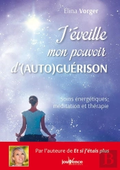 J'Éveille Mon Pouvoir D'Auto-Guérison