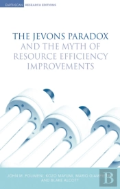 Jevons Paradox And The Myth Of Resource Efficiency Improvements