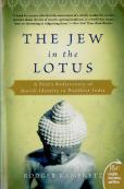 Jew In The Lotus: A Poet'S Rediscovery Of Jewish Identity In Buddhist In Dia