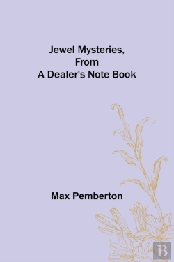 Bertrand.pt - Jewel Mysteries, From A Dealer'S Note Book