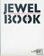 Jewelbook: International Annual Of Contemporary Jewel Art