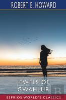 Jewels Of Gwahlur (Esprios Classics)