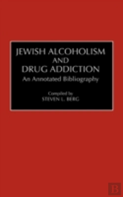 Bertrand.pt - Jewish Alcoholism And Drug Addiction