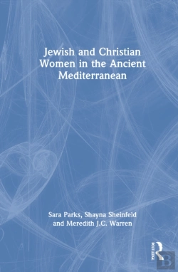 Bertrand.pt - Jewish And Christian Women In The Ancient Mediterranean