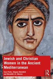 Jewish And Christian Women In The Ancient Mediterranean