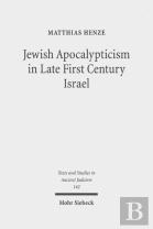 Jewish Apocalypticism In Late First Century Israel