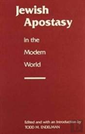 Jewish Apostasy In The Modern World