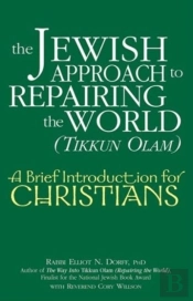 Jewish Approach To Repairing The World T
