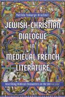 Jewish-Christian Dialogue In Medieval French Literature
