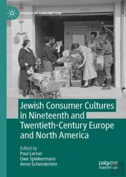 Bertrand.pt - Jewish Consumer Cultures In Nineteenth And Twentieth-Century Europe And North America