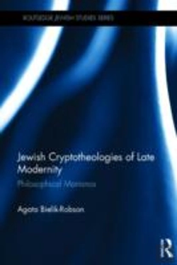 Bertrand.pt - Jewish Cryptotheologies Of Late Modernity