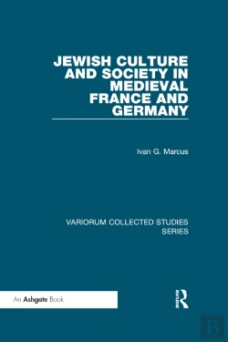 Bertrand.pt - Jewish Culture And Society In Medieval France And Germany
