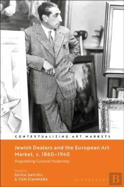 Bertrand.pt - Jewish Dealers And The European Art Market, C. 1860 1940