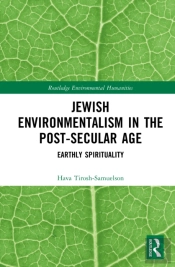 Jewish Environmentalism In The Post-Secular Age