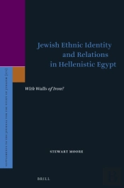 Jewish Ethnic Identity And Relations In Hellenistic Egypt