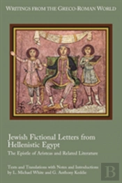 Jewish Fictional Letters From Hellenistic Egypt