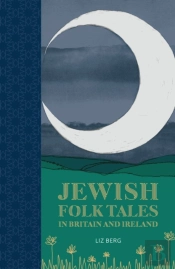 Jewish Folk Tales In Britain And Ireland