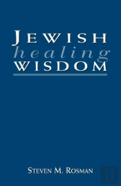 Jewish Healing Wisdom