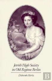 Jewish High Society In Old Regime Berlin