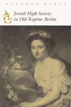 Bertrand.pt - Jewish High Society In Old Regime Berlin