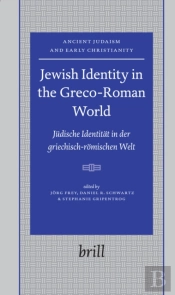 Jewish Identity In The Greco-Roman World